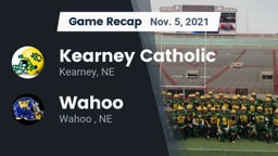 Recap: Kearney Catholic  vs. Wahoo  2021