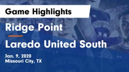 Ridge Point  vs Laredo United South Game Highlights - Jan. 9, 2020