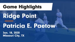 Ridge Point  vs Patricia E. Paetow  Game Highlights - Jan. 18, 2020