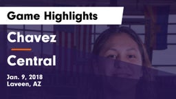 Chavez  vs Central  Game Highlights - Jan. 9, 2018
