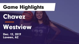 Chavez  vs Westview Game Highlights - Dec. 12, 2019