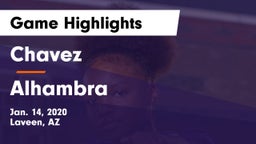 Chavez  vs Alhambra  Game Highlights - Jan. 14, 2020