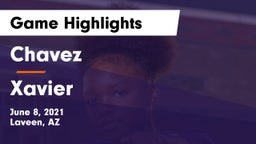 Chavez  vs Xavier Game Highlights - June 8, 2021