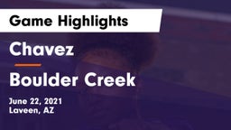 Chavez  vs Boulder Creek  Game Highlights - June 22, 2021