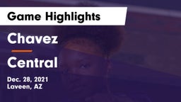 Chavez  vs Central  Game Highlights - Dec. 28, 2021