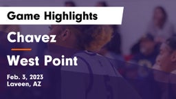 Chavez  vs West Point  Game Highlights - Feb. 3, 2023