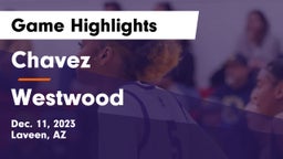 Chavez  vs Westwood  Game Highlights - Dec. 11, 2023