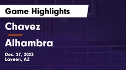 Chavez  vs Alhambra  Game Highlights - Dec. 27, 2023