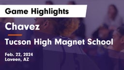 Chavez  vs Tucson High Magnet School Game Highlights - Feb. 22, 2024