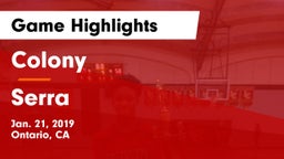 Colony  vs Serra Game Highlights - Jan. 21, 2019