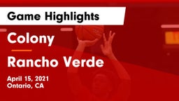 Colony  vs Rancho Verde  Game Highlights - April 15, 2021
