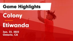 Colony  vs Etiwanda  Game Highlights - Jan. 22, 2022