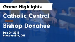 Catholic Central  vs Bishop Donahue  Game Highlights - Dec 09, 2016