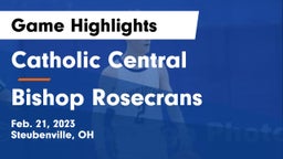 Catholic Central  vs Bishop Rosecrans  Game Highlights - Feb. 21, 2023