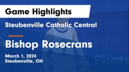 Steubenville Catholic Central  vs Bishop Rosecrans  Game Highlights - March 1, 2024