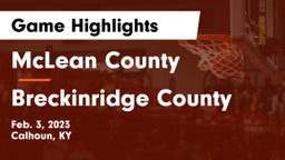 McLean County  vs Breckinridge County  Game Highlights - Feb. 3, 2023