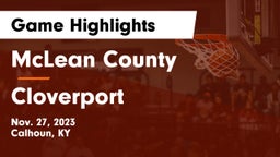 McLean County  vs Cloverport Game Highlights - Nov. 27, 2023