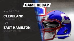 Recap: Cleveland  vs. East Hamilton  2016