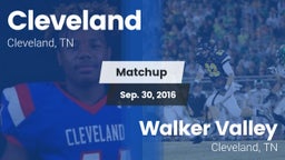 Matchup: Cleveland High vs. Walker Valley  2016