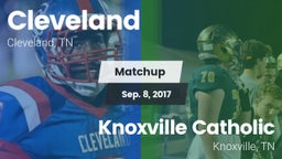 Matchup: Cleveland High vs. Knoxville Catholic  2017