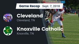 Recap: Cleveland  vs. Knoxville Catholic  2018