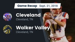 Recap: Cleveland  vs. Walker Valley  2018