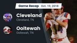 Recap: Cleveland  vs. Ooltewah  2018