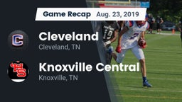Recap: Cleveland  vs. Knoxville Central  2019