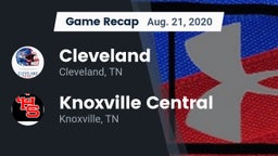 Recap: Cleveland  vs. Knoxville Central  2020