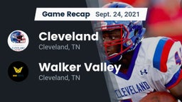 Recap: Cleveland  vs. Walker Valley  2021