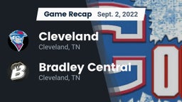 Recap: Cleveland  vs. Bradley Central  2022