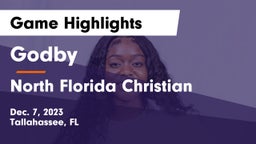 Godby  vs North Florida Christian  Game Highlights - Dec. 7, 2023