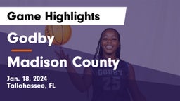 Godby  vs Madison County  Game Highlights - Jan. 18, 2024