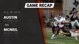 Recap: Austin  vs. McNeil  2016