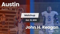 Matchup: Austin  vs. John H. Reagan  2016