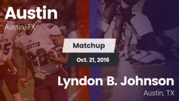 Matchup: Austin  vs. Lyndon B. Johnson  2016