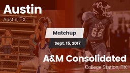 Matchup: Austin  vs. A&M Consolidated  2017