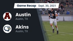 Recap: Austin  vs. Akins  2021