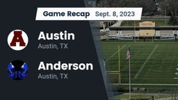 Recap: Austin  vs. Anderson  2023