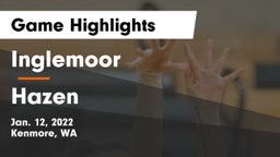 Inglemoor  vs Hazen  Game Highlights - Jan. 12, 2022