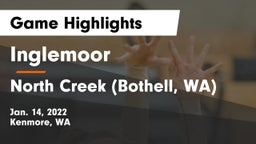 Inglemoor  vs North Creek (Bothell, WA) Game Highlights - Jan. 14, 2022