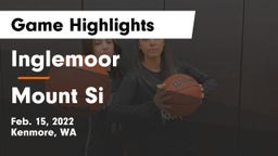 Inglemoor  vs Mount Si  Game Highlights - Feb. 15, 2022