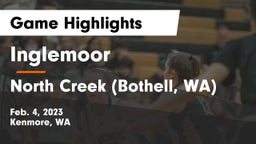 Inglemoor  vs North Creek (Bothell, WA) Game Highlights - Feb. 4, 2023