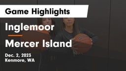 Inglemoor  vs Mercer Island  Game Highlights - Dec. 2, 2023