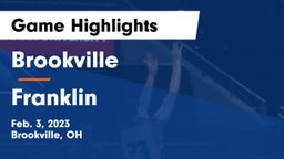 Brookville  vs Franklin  Game Highlights - Feb. 3, 2023