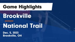Brookville  vs National Trail  Game Highlights - Dec. 5, 2023