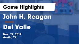 John H. Reagan  vs Del Valle  Game Highlights - Nov. 22, 2019
