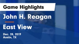 John H. Reagan  vs East View  Game Highlights - Dec. 28, 2019