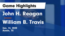 John H. Reagan  vs William B. Travis  Game Highlights - Jan. 14, 2020