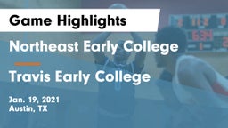 Northeast Early College  vs Travis Early College  Game Highlights - Jan. 19, 2021
